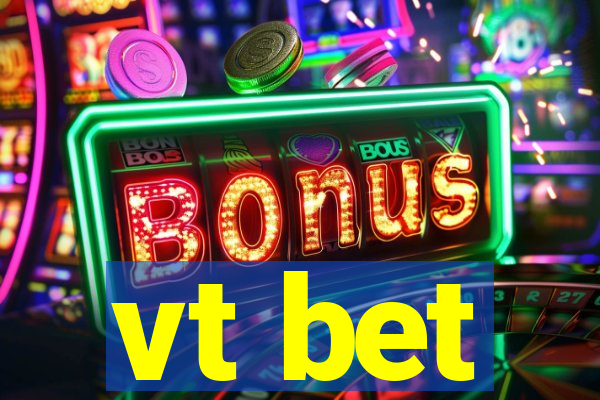 vt bet